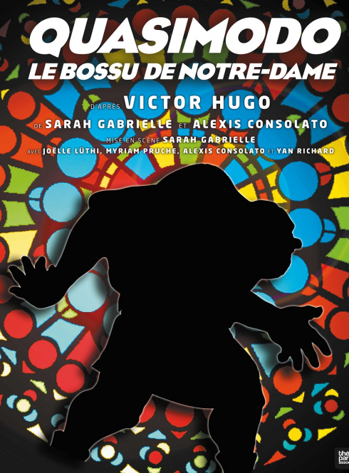 Quasimodo, le bossu de Notre-Dame - Cie du Théâtre Mordore : affiche