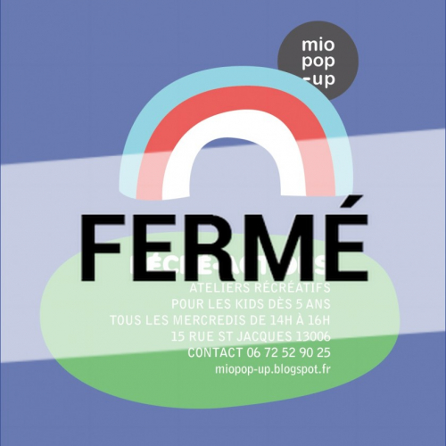 Atelier Miopop-up - DÉFINITIVEMENT FERMÉ -