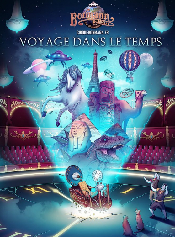 Voyage dans le Temps - Cirque Bormann