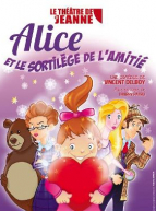 Alice et le sortilège de l'amitié