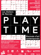 PLAY TIME  - Biennale d'art contemporain Rennes 2014