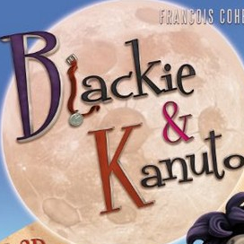Blackie et Kanuto