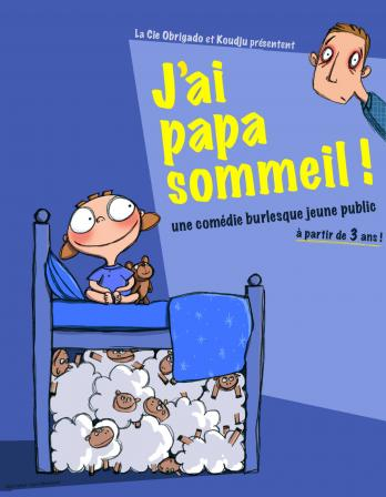 J'ai papa sommeil - Cie Obrigado