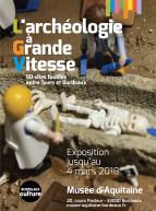 Expo L'archéologie à Grande Vitesse