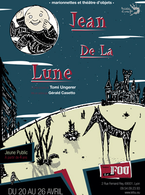 Jean de la Lune - Cie Maintes et une fois