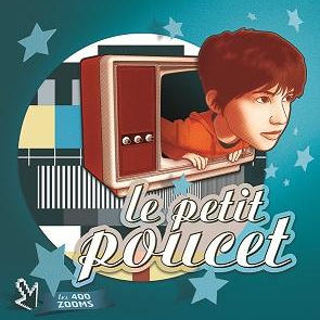 Le petit Poucet - Cie les 400 zooms