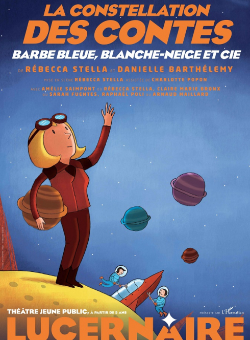 La Constellation des Contes - Barbe Bleue, Blanche-Neige et Cie