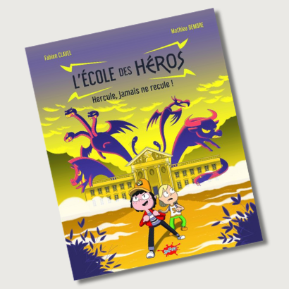 Concours le livre "L'école des héros - Hercule ne recule jamais"