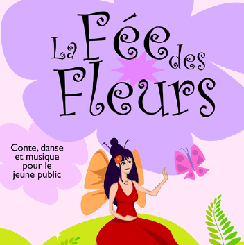 La fée des fleurs - Cie Scénofolies