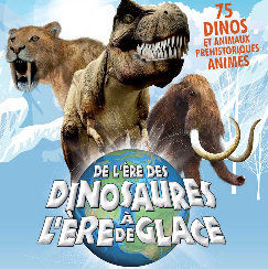 De l'ère des dinosaures à l'ère de glace