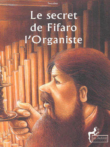 Le secret de Fifaro l'Organiste