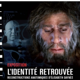 L'identité retrouvée, reconstructions anatomiques d'Élisabeth Daynès