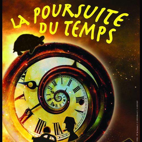 La Poursuite du Temps, compagnie Théâtre de la Terre