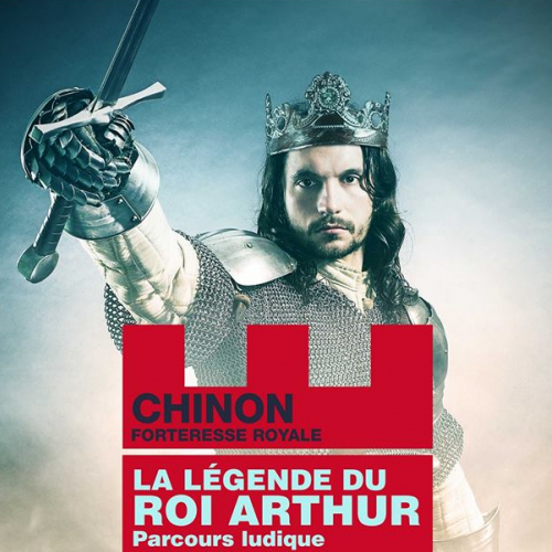 La légende du roi Arthur - Forteresse royale de Chinon