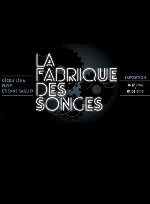 Expo La fabrique des songes Les Champs Libres
