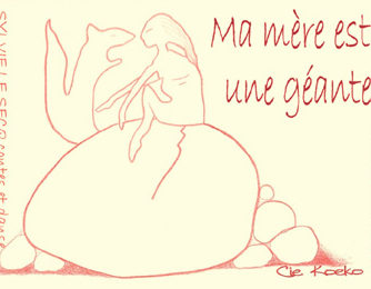 Ma Mère est une géante