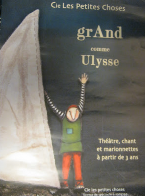 Grand comme Ulysse - Cie Les Petites Choses