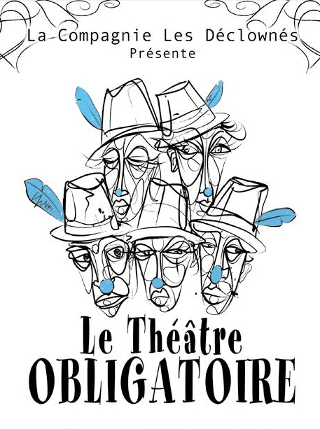 Le Théâtre obligatoire - Cie Les Déclownés