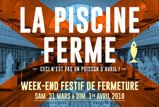 La Piscine ferme : week-end festif