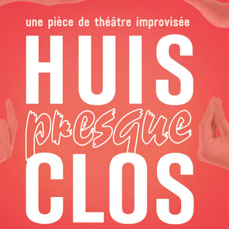 Huis presque clos
