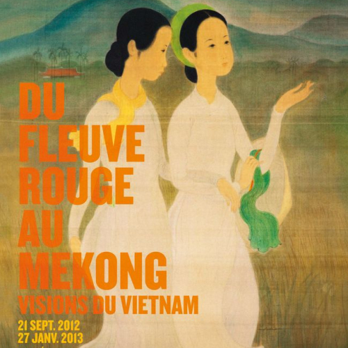 Du Fleuve Rouge au Mékong, visions du Vietnam