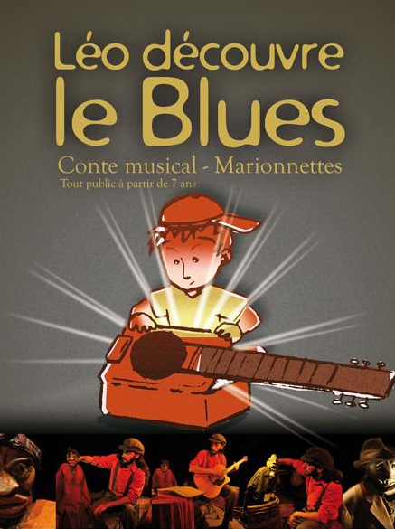 Théâtre 100 Noms - Léo découvrez le Blues
