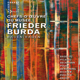 Les Chefs-d’oeuvre du musée Frieder Burda