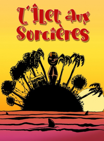 L’îlet aux sorcières – Cie Car’Avan