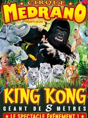 Cirque Medrano - King Kong