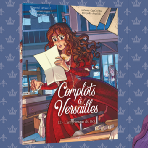 Gagnez le tome 12 de "Complots à Versailles"