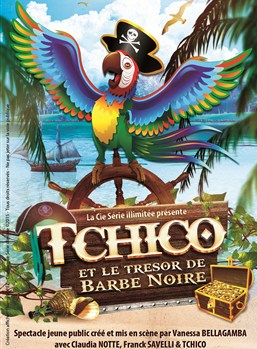 Tchico et le trésor de Barbe Noire - Cie Série illimitée