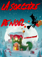 La sorcière de Noël – Sébastien Morena