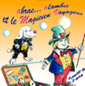 Abrac Alambic et le magicien voyageur