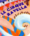 Le Cirque Ravella - Groupe Musiques Vivantes de Lyon