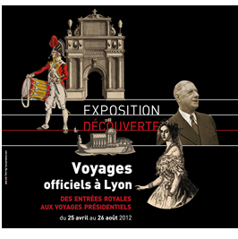 Voyages officiels à Lyon - expo Gadagne