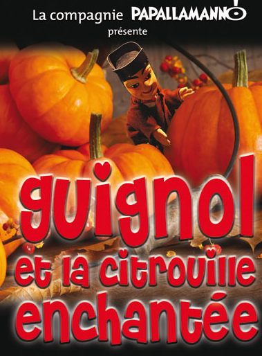 Guignol et la citrouille enchantée