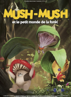 Mush-Mush et le petit monde de la forêt : affiche