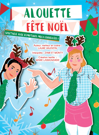Alouette fête Noël - Laure et Monty