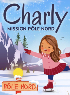 Charly mission Pôle Nord : affiche