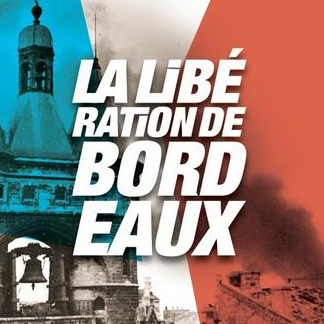 La Libération de Bordeaux