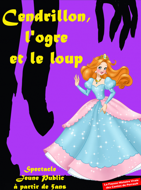 Cendrillon, l'ogre et le loup - Cie Série Illimitée