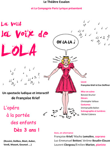 La voilà, la voix de Lola! - Cie Paris Lyrique