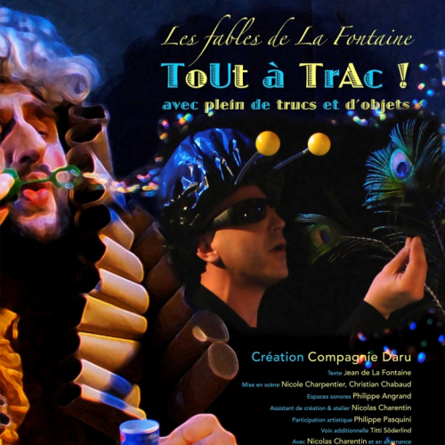 Les fables de la Fontaine tout à trac - cie Daru