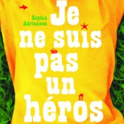 Je ne suis pas un héros