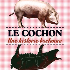 Exposition Le Cochon Ecomusée de Rennes