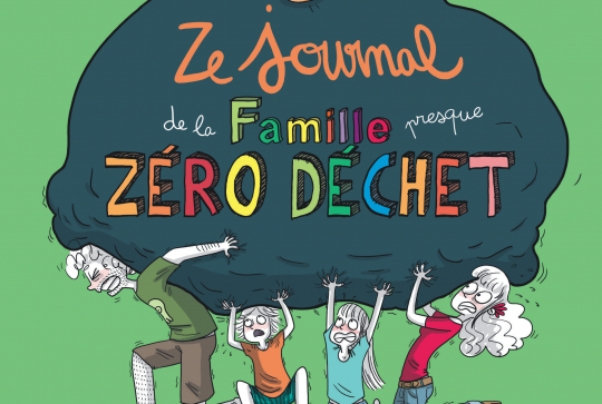 Ze journal de la famille (presque) zéro déchet