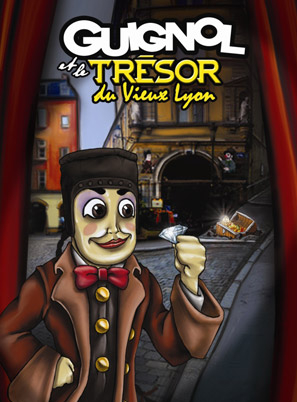 Guignol et le trésor du Vieux Lyon - Cie Au Bon Guignol