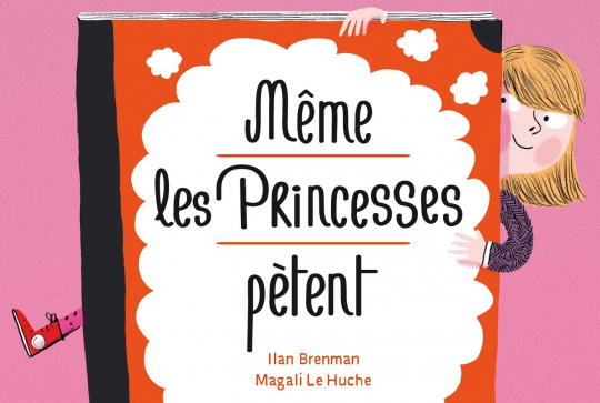 Même les princesses pètent