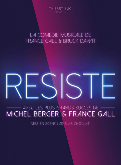 RESISTE - Comédie musicale de France Gall