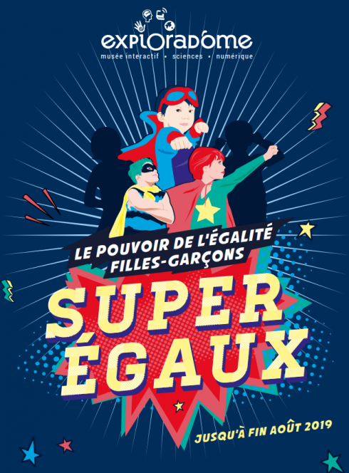 Expo Super-Égaux, le pouvoir de l'égalité filles-garçons